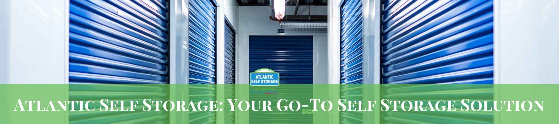 Atlantic Self Storage Your GoTo Self Storage Solution Atlantic Self